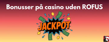Casino Udenom Rofus En Guide til Online Spiloplevelser
