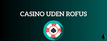 Online Casino Uden om Rufus En Guide til Spiloplevelser 1224091191