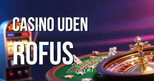 Online Casino Uden Rufus Spil Trygt og Sjovt Online Casino Uden Rufus Spil Trygt og Sjovt