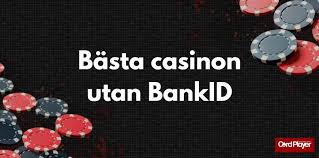 Casino Utan Registrering Med BankID - Snabbt och Säkert Spelande -1628202933 Casino Utan Registrering Med BankID - Snabbt och Säkert Spelande -1628202933